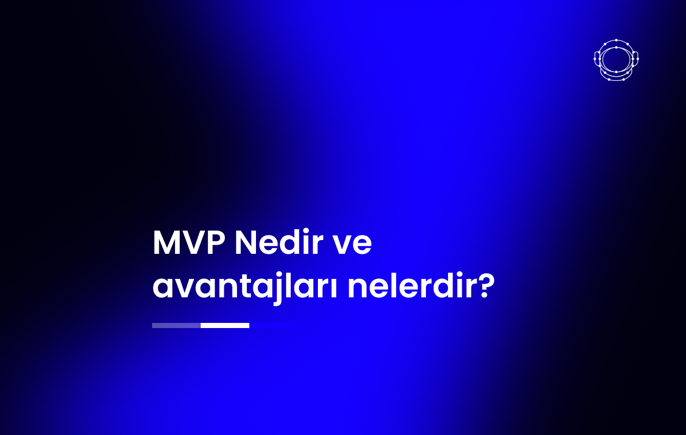 MVP Nedir ve Neden Önemlidir?